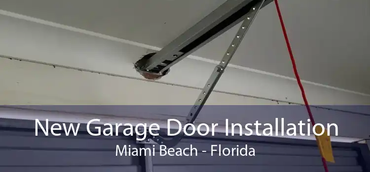 New Garage Door Installation Miami Beach - Florida