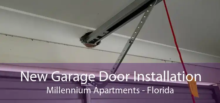 New Garage Door Installation Millennium Apartments - Florida