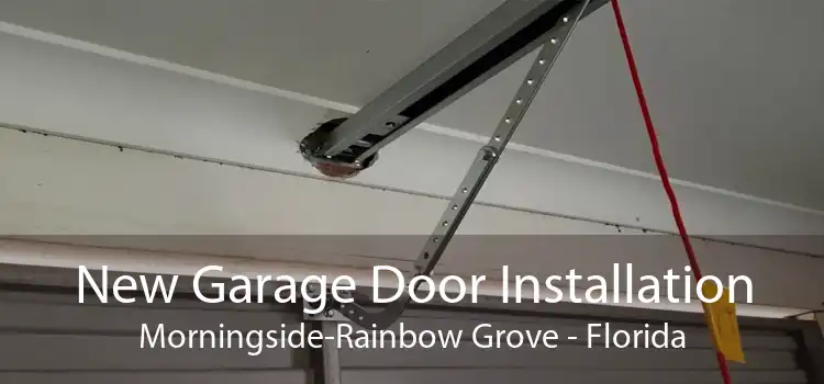 New Garage Door Installation Morningside-Rainbow Grove - Florida