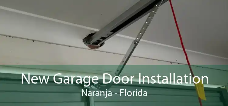 New Garage Door Installation Naranja - Florida