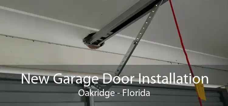 New Garage Door Installation Oakridge - Florida