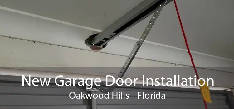 New Garage Door Installation Oakwood Hills - Florida