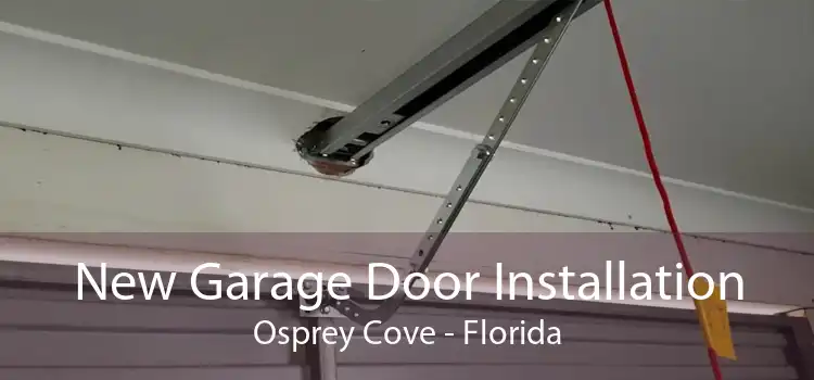 New Garage Door Installation Osprey Cove - Florida