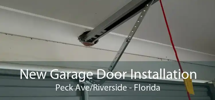 New Garage Door Installation Peck Ave/Riverside - Florida