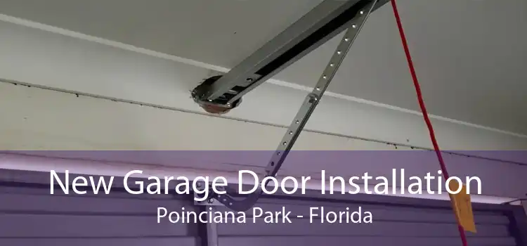 New Garage Door Installation Poinciana Park - Florida