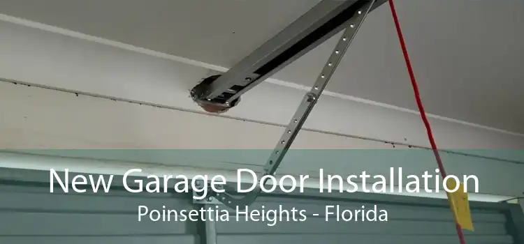 New Garage Door Installation Poinsettia Heights - Florida