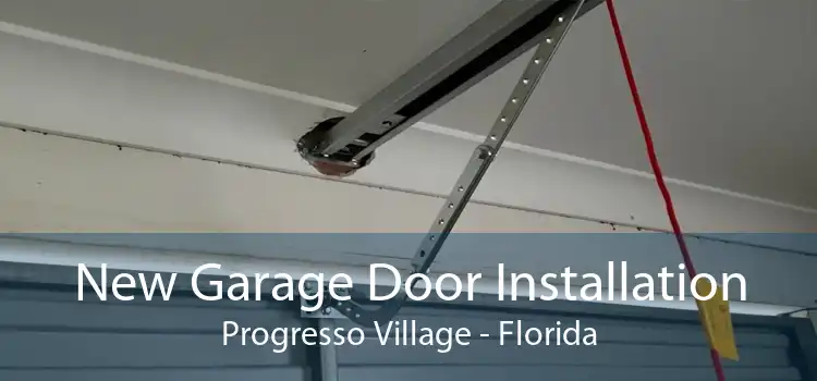 New Garage Door Installation Progresso Village - Florida