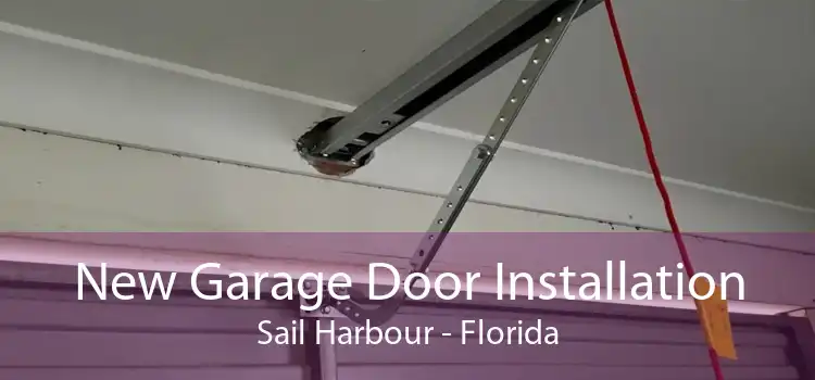 New Garage Door Installation Sail Harbour - Florida