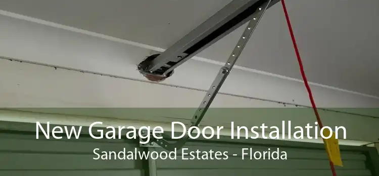 New Garage Door Installation Sandalwood Estates - Florida