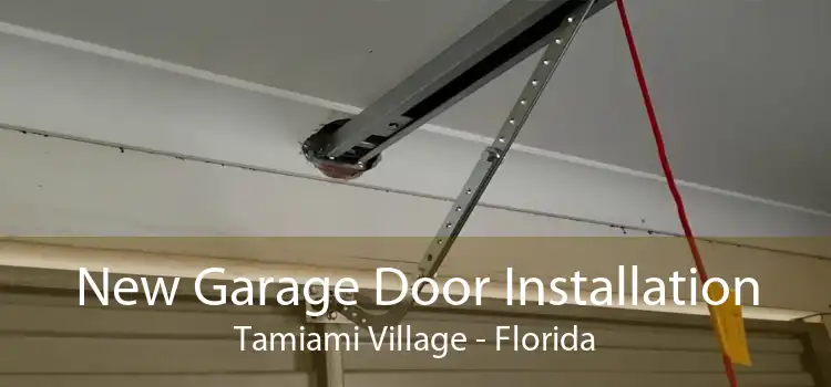 New Garage Door Installation Tamiami Village - Florida