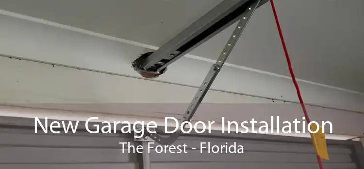 New Garage Door Installation The Forest - Florida