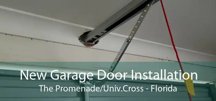 New Garage Door Installation The Promenade/Univ.Cross - Florida