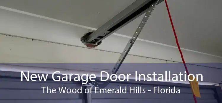 New Garage Door Installation The Wood of Emerald Hills - Florida