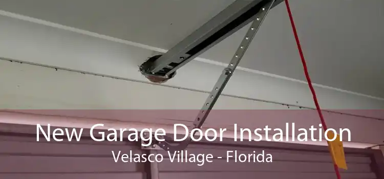 New Garage Door Installation Velasco Village - Florida