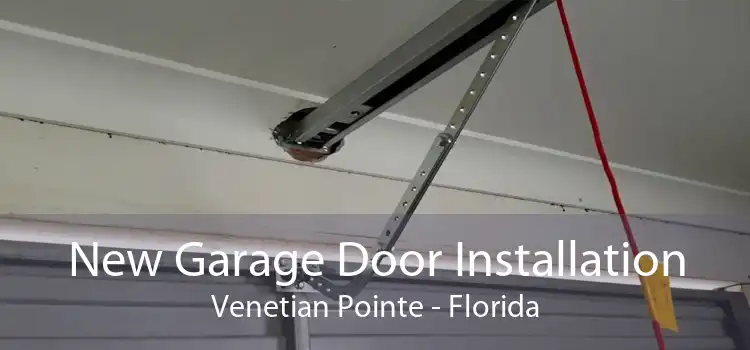 New Garage Door Installation Venetian Pointe - Florida