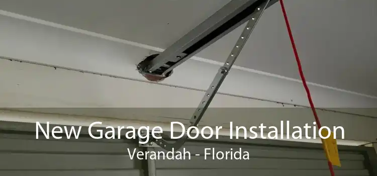 New Garage Door Installation Verandah - Florida