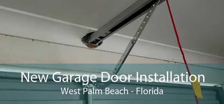 New Garage Door Installation West Palm Beach - Florida