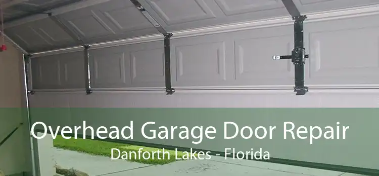 Overhead Garage Door Repair Danforth Lakes - Florida