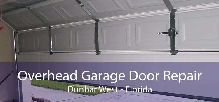 Overhead Garage Door Repair Dunbar West - Florida