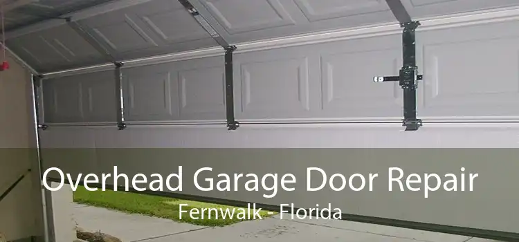 Overhead Garage Door Repair Fernwalk - Florida