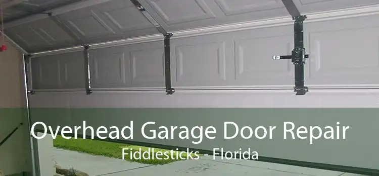 Overhead Garage Door Repair Fiddlesticks - Florida