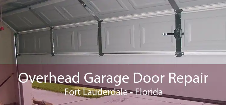 Overhead Garage Door Repair Fort Lauderdale - Florida