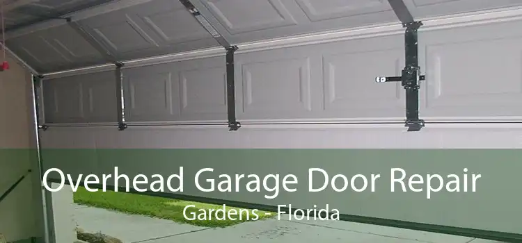 Overhead Garage Door Repair Gardens - Florida