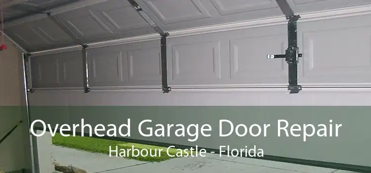 Overhead Garage Door Repair Harbour Castle - Florida