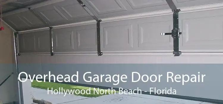 Overhead Garage Door Repair Hollywood North Beach - Florida