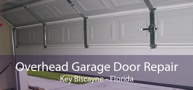 Overhead Garage Door Repair Key Biscayne - Florida