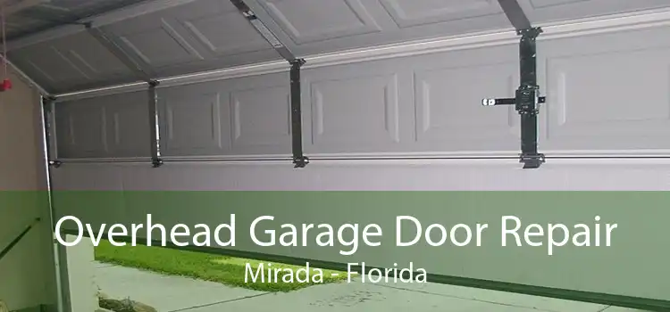 Overhead Garage Door Repair Mirada - Florida