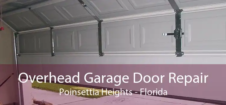 Overhead Garage Door Repair Poinsettia Heights - Florida