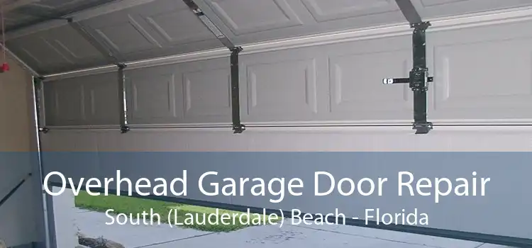 Overhead Garage Door Repair South (Lauderdale) Beach - Florida