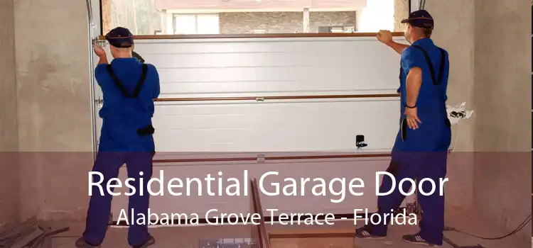 Residential Garage Door Alabama Grove Terrace - Florida