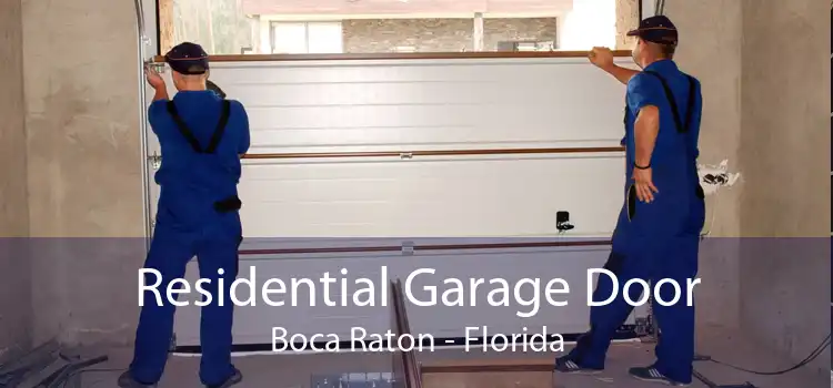 Residential Garage Door Boca Raton - Florida