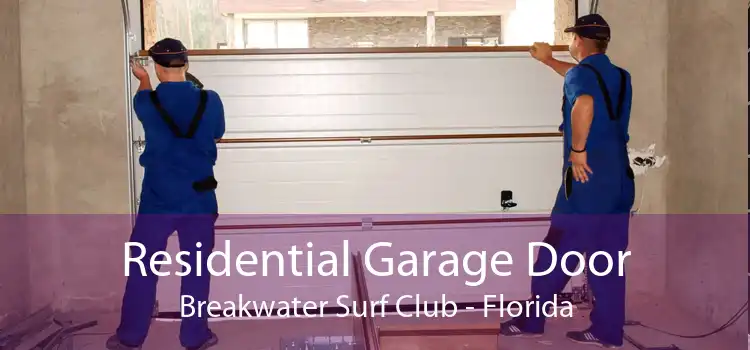 Residential Garage Door Breakwater Surf Club - Florida