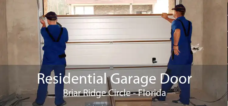 Residential Garage Door Briar Ridge Circle - Florida