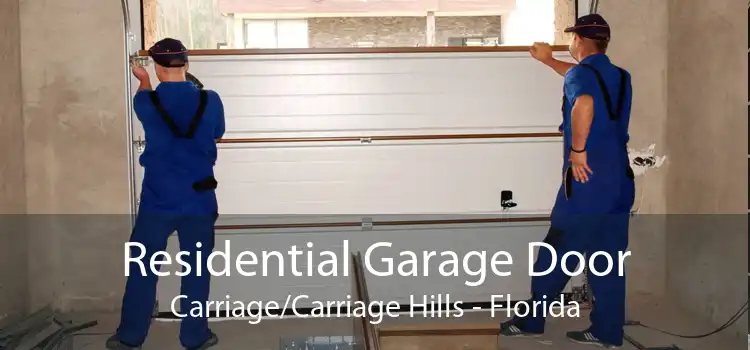 Residential Garage Door Carriage/Carriage Hills - Florida