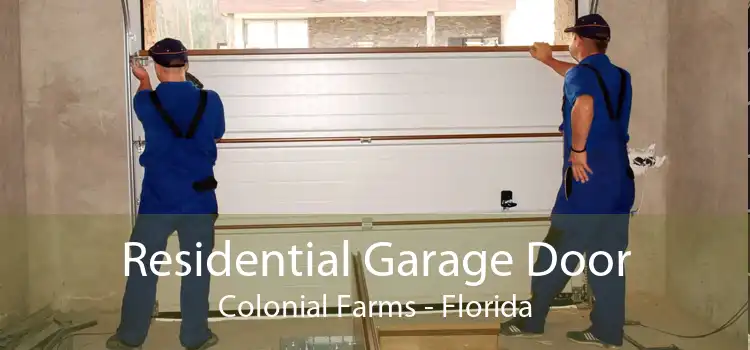 Residential Garage Door Colonial Farms - Florida