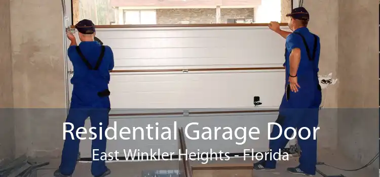 Residential Garage Door East Winkler Heights - Florida