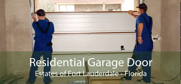 Residential Garage Door Estates of Fort Lauderdale - Florida