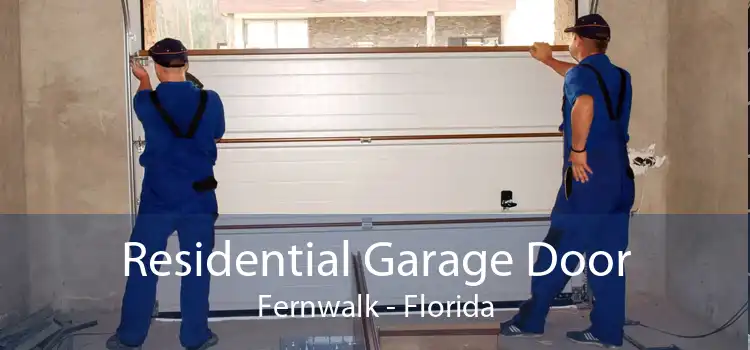 Residential Garage Door Fernwalk - Florida