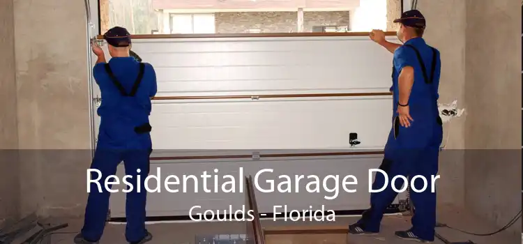 Residential Garage Door Goulds - Florida