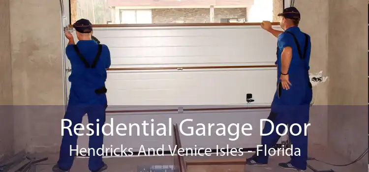 Residential Garage Door Hendricks And Venice Isles - Florida