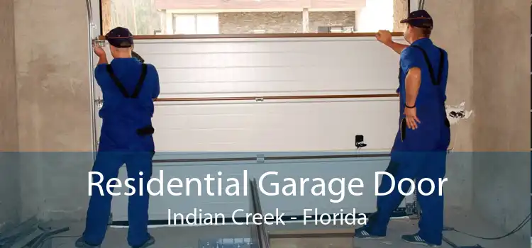 Residential Garage Door Indian Creek - Florida