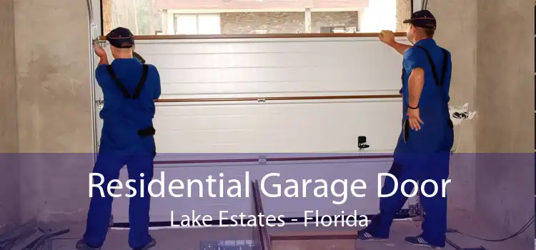 Residential Garage Door Lake Estates - Florida