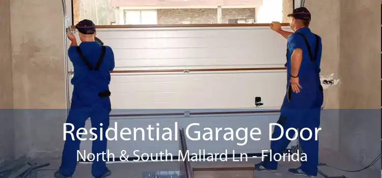 Residential Garage Door North & South Mallard Ln - Florida