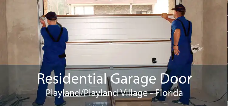 Residential Garage Door Playland/Playland Village - Florida