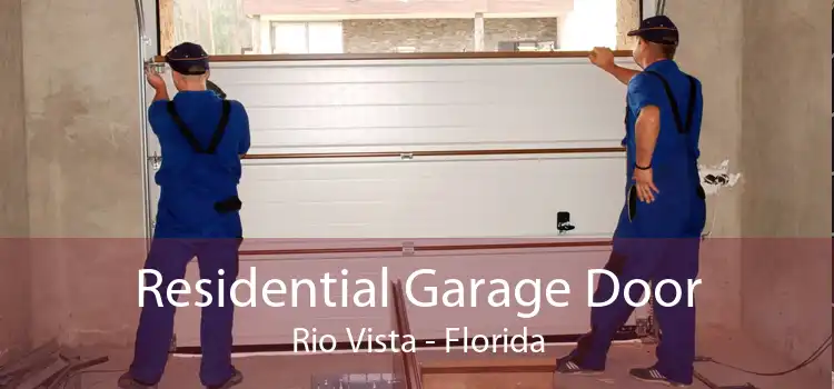 Residential Garage Door Rio Vista - Florida