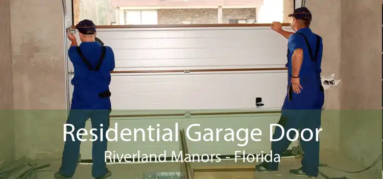 Residential Garage Door Riverland Manors - Florida